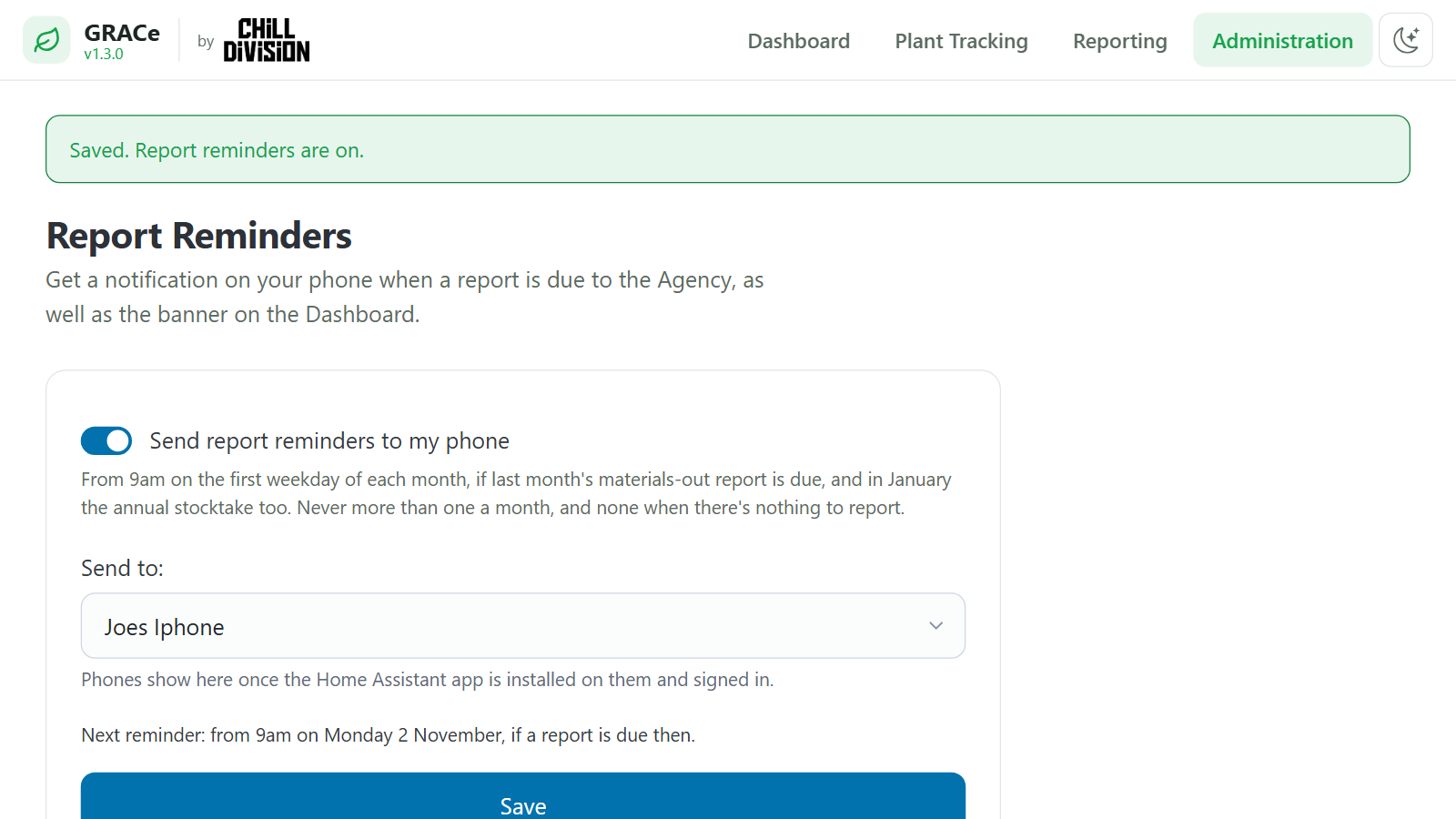 Report reminders: pick your phone, and GRACe gives you a nudge when a report is due